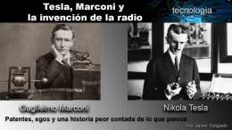 Tesla, Marconi y la invención de la radio: patentes, egos y una historia peor contada de lo que parece